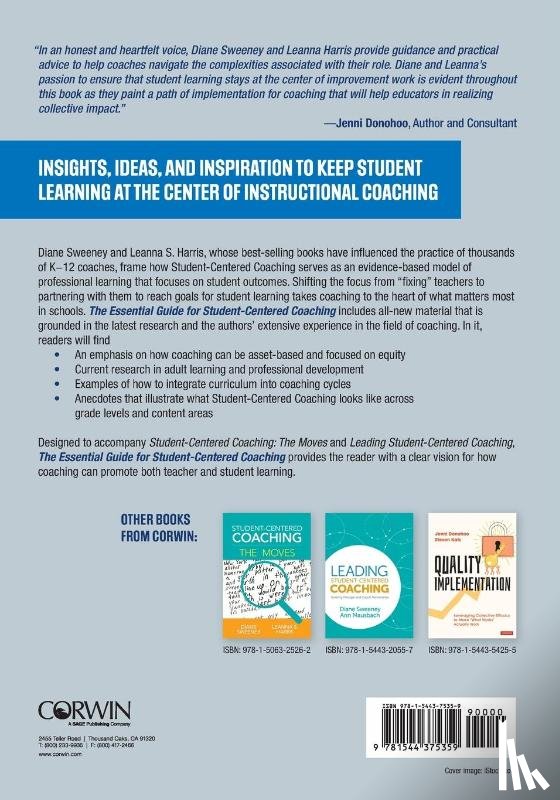 Sweeney, Diane (Diane Sweeney Consulting, Harris, Leanna S. (Diane Sweeney Consulting - The Essential Guide for Student-Centered Coaching