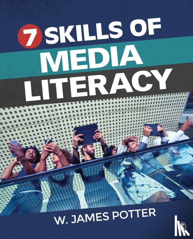 Potter, W. James - Seven Skills of Media Literacy