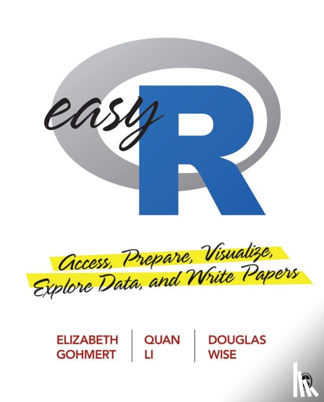 Elizabeth A. Gohmert, Quan L. Li, Douglas R. Wise - Easy R