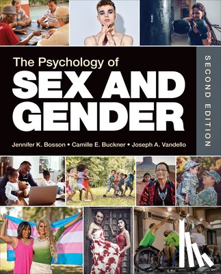 Bosson, Jennifer Katherine, Buckner, Camille E., Vandello, Joseph Alan - The Psychology of Sex and Gender