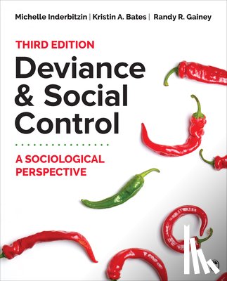 Inderbitzin, Michelle L., Bates, Kristin A., Gainey, Randy R. - Deviance and Social Control