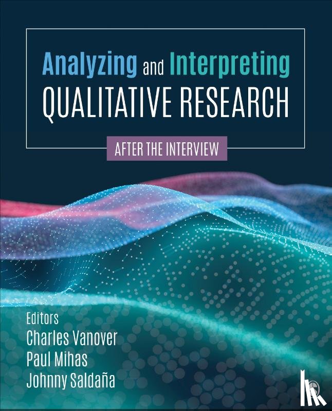  - Analyzing and Interpreting Qualitative Research