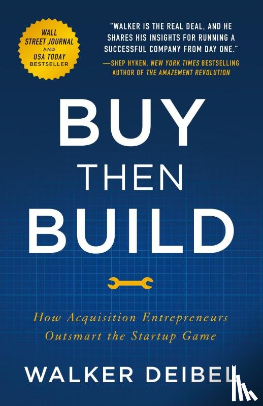Deibel, Walker - Buy Then Build