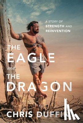 Duffin, Chris - The Eagle and the Dragon