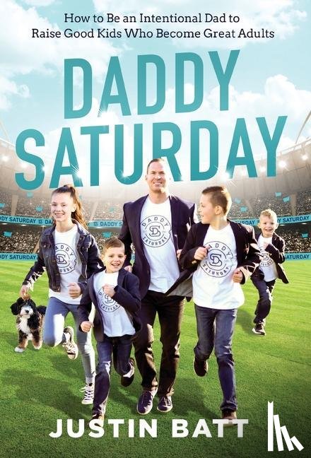 Batt, Justin - Daddy Saturday