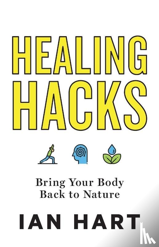 Hart, Ian - Healing Hacks