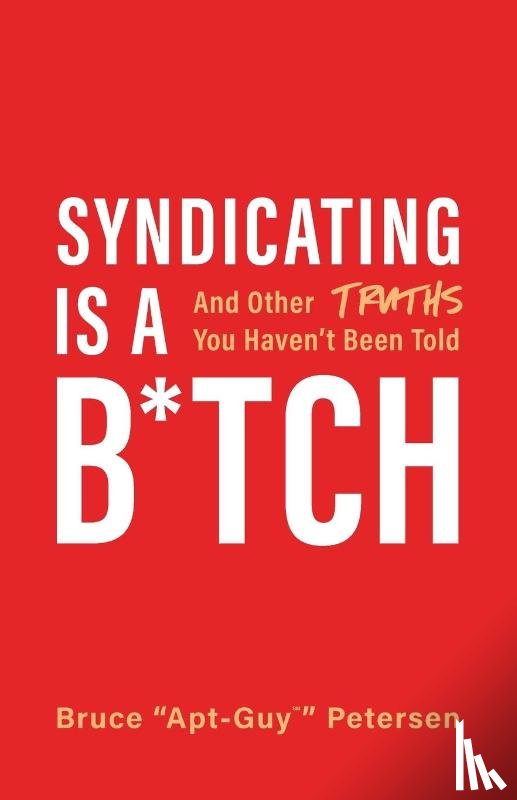 Petersen, Bruce - Syndicating Is a B*tch