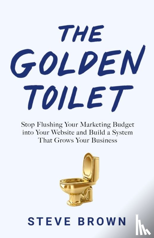 Brown, Steve - The Golden Toilet