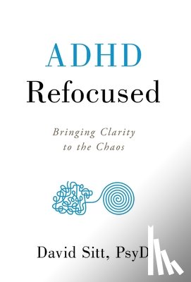 Sitt, David - ADHD REFOCUSED