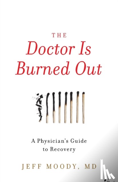 Moody, Jeff - The Doctor Is Burned Out