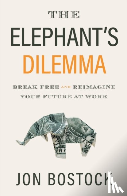 Bostock, Jon - The Elephant's Dilemma