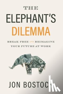 Bostock, Jon - The Elephant's Dilemma