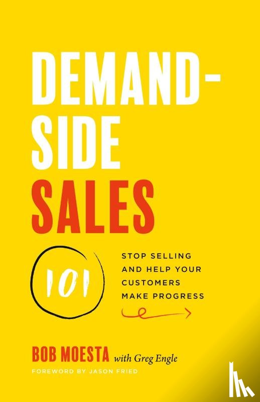 Moesta, Bob, Engle, Greg - Demand-Side Sales 101
