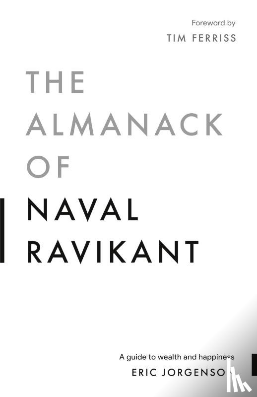 Jorgenson, Eric - The Almanack of Naval Ravikant