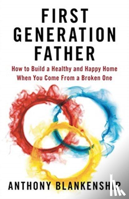 Blankenship, Anthony - First Generation Father