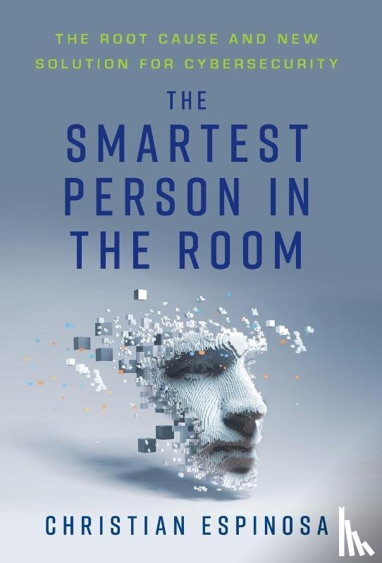 Espinosa, Christian - The Smartest Person in the Room
