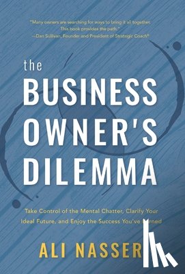 Nasser, Ali - The Business Owner's Dilemma