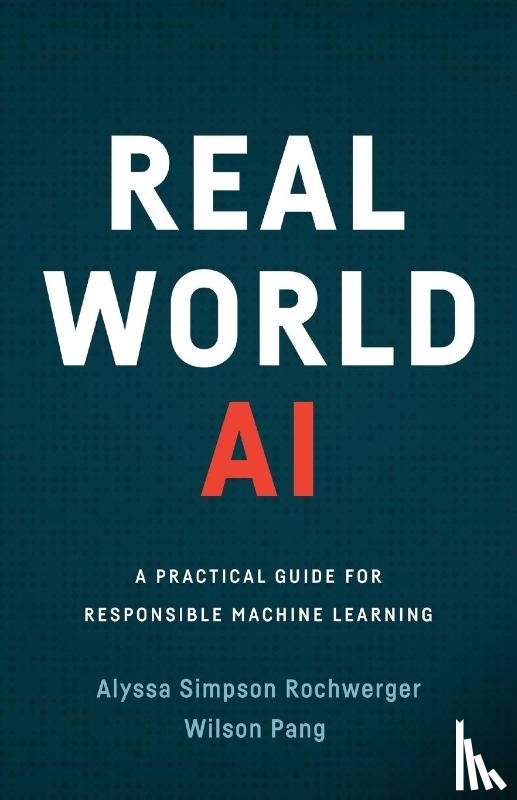 Simpson Rochwerger, Alyssa, Pang, Wilson - Real World AI