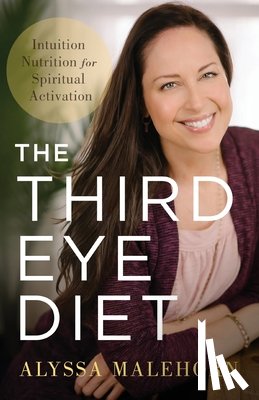 Malehorn, Alyssa - The Third Eye Diet