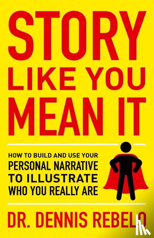 Rebelo, Dr Dennis - Story Like You Mean It