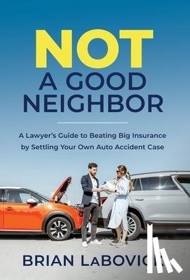 Labovick, Brian - Not a Good Neighbor