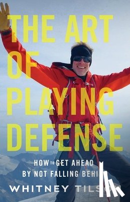 Tilson, Whitney - The Art of Playing Defense