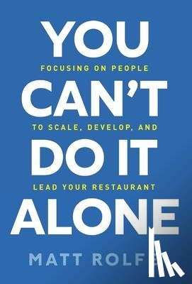 Rolfe, Matt - You Can't Do It Alone
