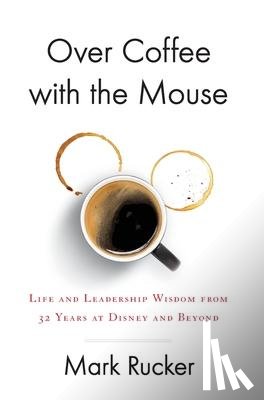 Rucker, Mark - Over Coffee with the Mouse