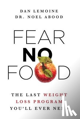 Lemoine, Dan, Abood, Dr Noel - Fear No Food