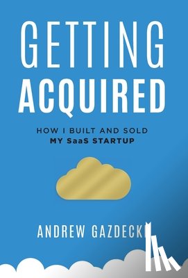 Gazdecki, Andrew - Getting Acquired