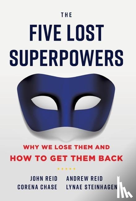 Reid, Andrew, Lynae Steinhagen, Corena Chase - The Five Lost Superpowers