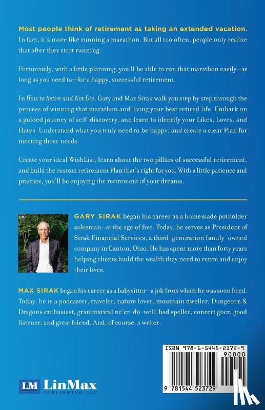 Sirak, Gary, Sirak, Max - How to Retire and Not Die