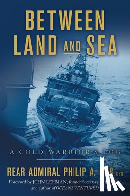 Dur, Rear Admiral Philip a - Between Land and Sea