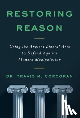 Corcoran, Travis M - Restoring Reason