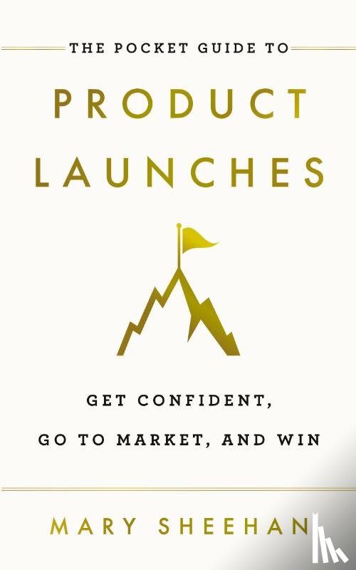 Sheehan, Mary - The Pocket Guide to Product Launches