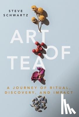 Schwartz, Steve - Art of Tea