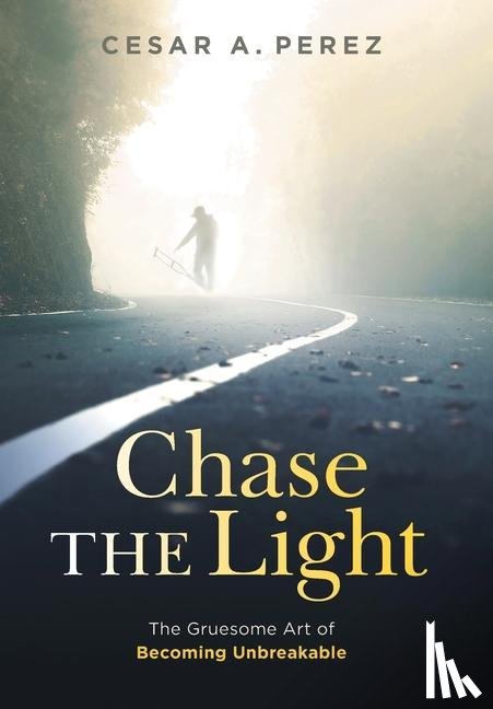 Perez, Cesar A - Chase the Light