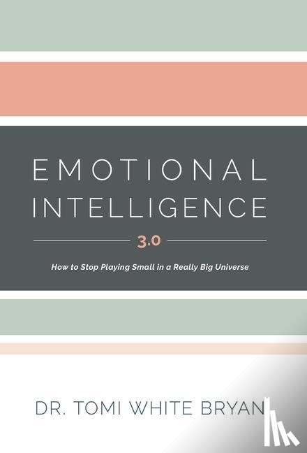 Bryan, Dr Tomi White - Emotional Intelligence 3.0