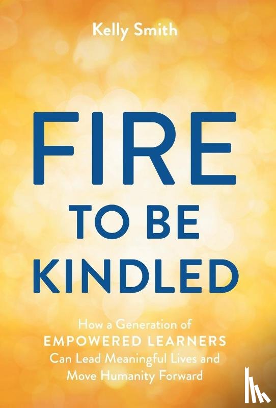 Smith, Kelly - Smith, K: Fire to Be Kindled