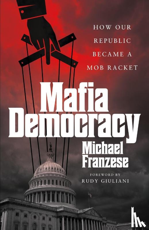 Franzese, Michael - Mafia Democracy