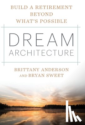 Anderson, Brittany, Sweet, Bryan J - Dream Architecture