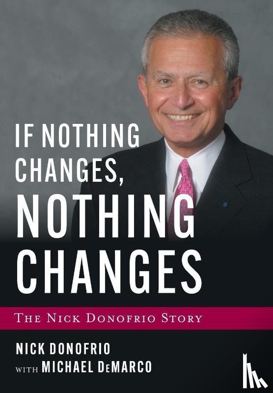 Donofrio, Nick, DeMarco, Michael - If Nothing Changes, Nothing Changes