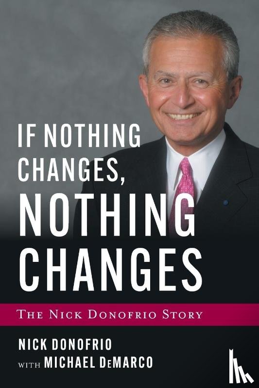Donofrio, Nick, DeMarco, Michael - If Nothing Changes, Nothing Changes