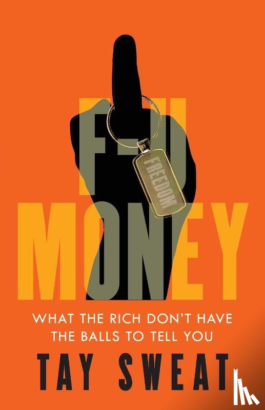 Sweat, Tay - F-U Money