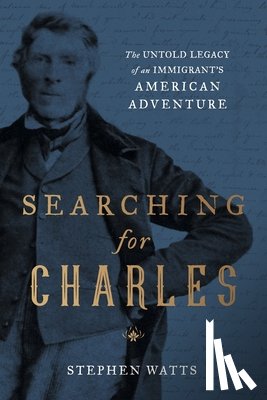 Watts, Stephen - Searching for Charles
