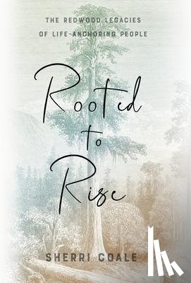 Coale, Sherri - Rooted to Rise
