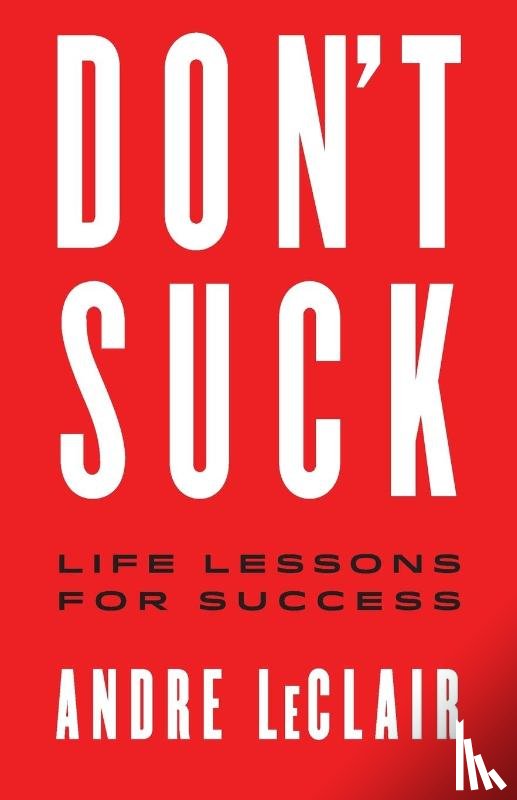 LeClair, Andre - Don't Suck