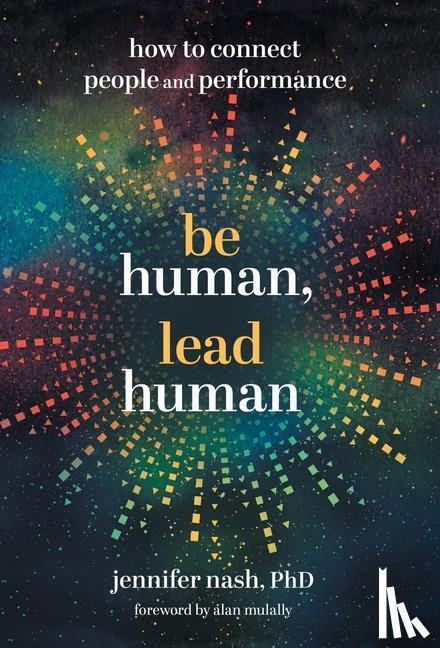 Nash, Jennifer - Nash, J: Be Human, Lead Human
