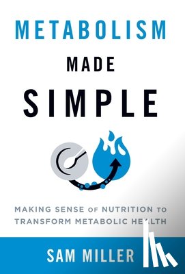 Miller, Sam - Metabolism Made Simple