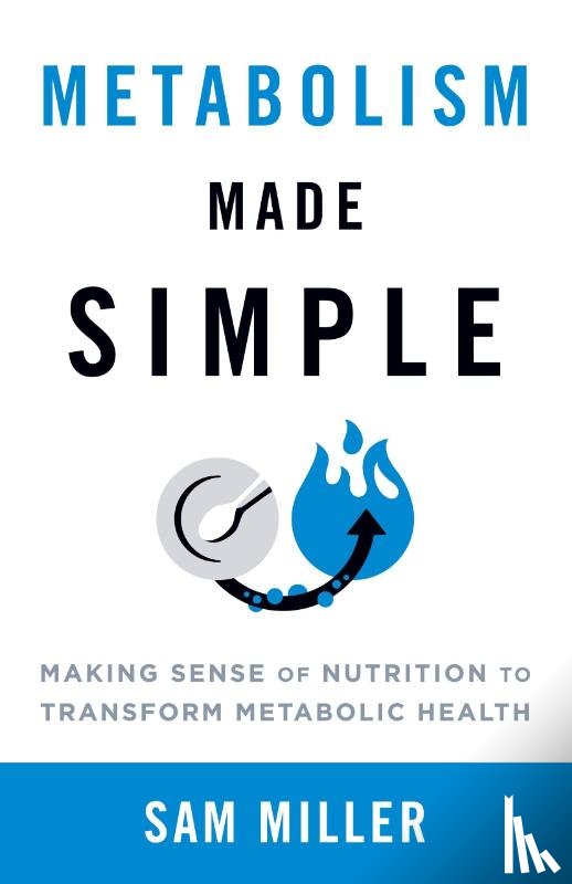 Miller, Sam - Metabolism Made Simple